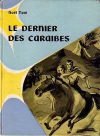 Livrenpoche : Le dernier des Caraïbes - Noël Tani - Livre