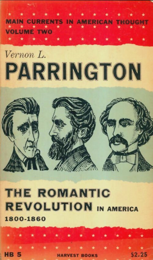 Livrenpoche : The roantic revolution 1800-1860 - Vernon Louis Parrington - Livre