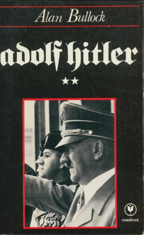 Livrenpoche : Adolf Hitler Tome II - Alan Bullock - Livre