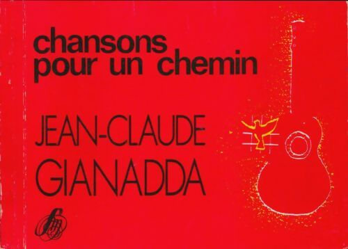 Livrenpoche : Chansons pour un chemin - Jean-Claude Gianadda - Livre