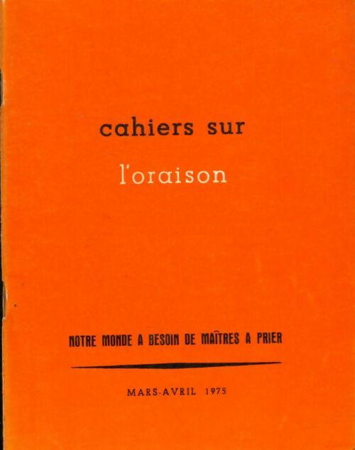 Livrenpoche : Cahiers sur l'oraison mars 1975 - Collectif - Livre
