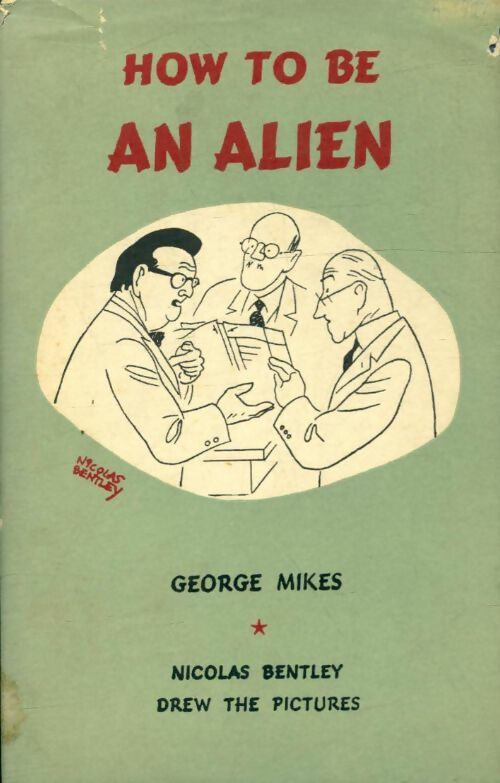 Livrenpoche : How to be an alien - George Mikes - Livre