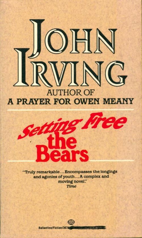 Livrenpoche : Setting free the bears - John Irving - Livre