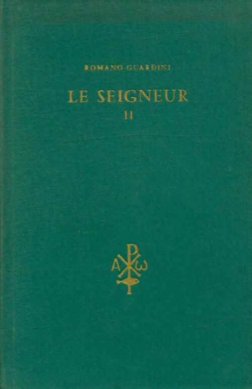 Livrenpoche : Le seigneur Tome II - Romano Guardini - Livre