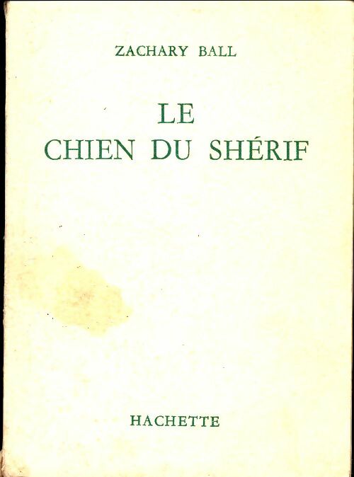 Livrenpoche : Le chien du shérif - Zachary Ball - Livre