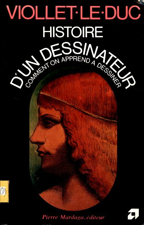 Livrenpoche : Histoire d'un dessinateur. Comment on apprend à dessiner - Eugène Viollet-Le-Duc - Livre