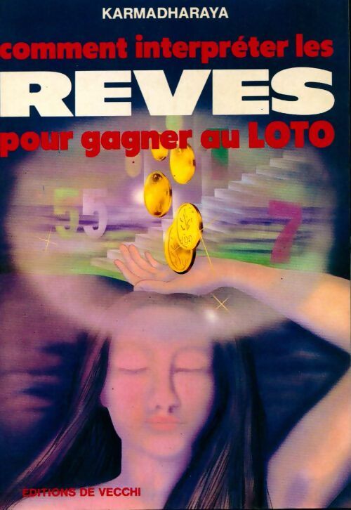Livrenpoche : Comment interpréter les rêves pour gagner au loto - Karmadharaya - Livre
