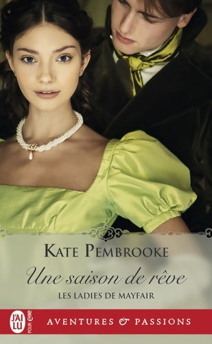 Livrenpoche : Une saison de rêve - Kate Pembrooke - Livre