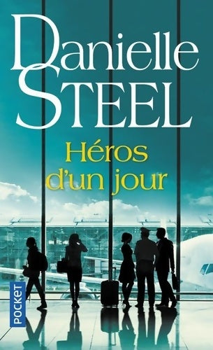Livrenpoche : Héros d'un jour - Danielle Steel - Livre
