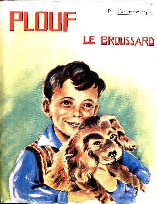 Livrenpoche : Plouf le broussard - M. Deschamps - Livre