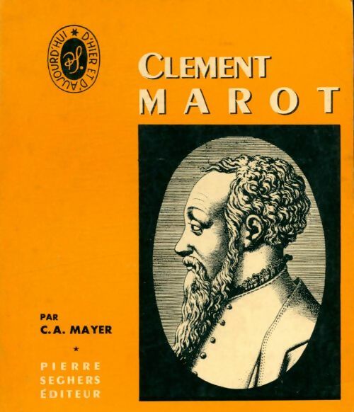 Livrenpoche : Clément Marot - C.A Mayer - Livre
