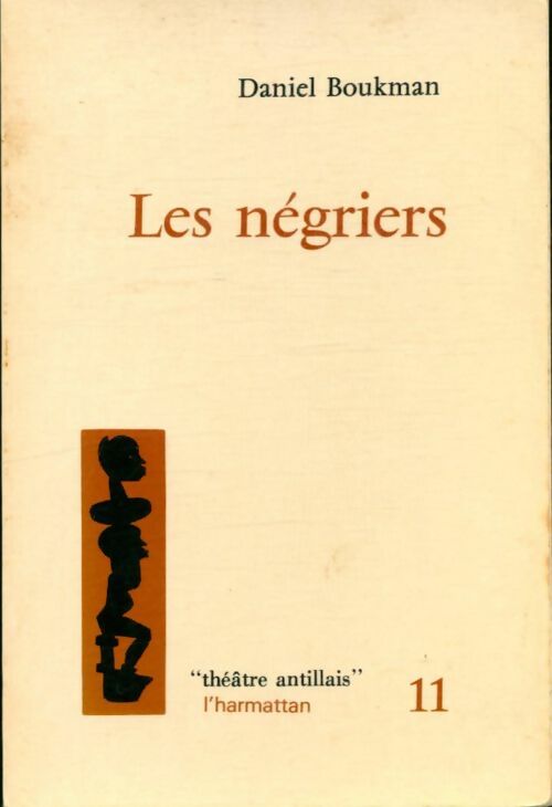 Livrenpoche : Les négriers - Daniel Boukman - Livre