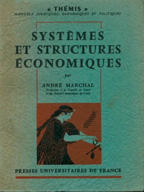 Livrenpoche : Systèmes et structures économiques - André Marchal - Livre