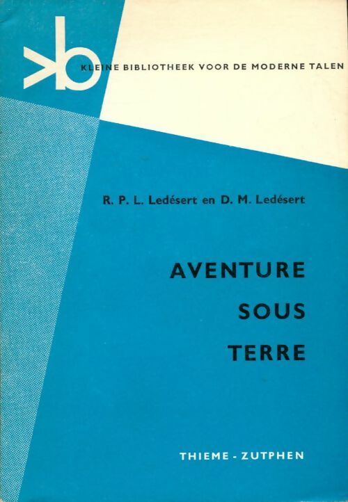 Livrenpoche : Aventure sous terre - D.M Ledésert - Livre