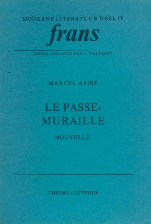 Livrenpoche : Le passe-muraille - Marcel Aymé - Livre