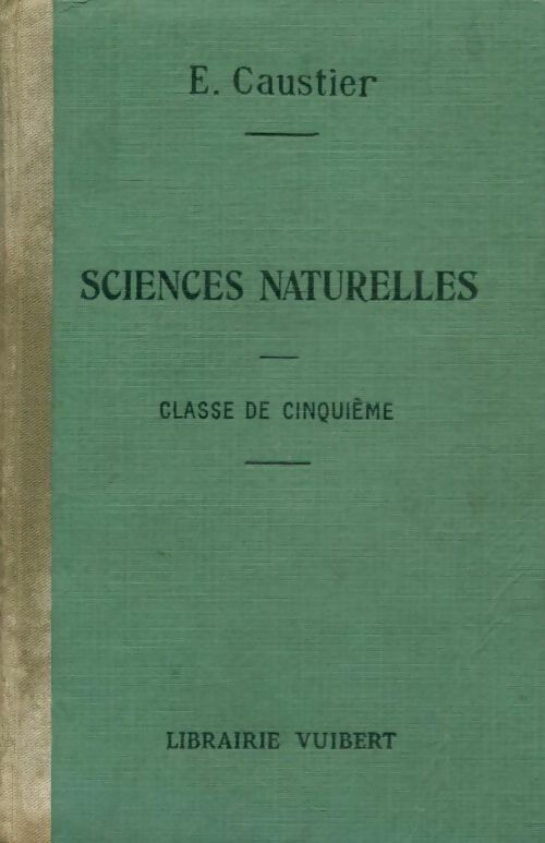 Livrenpoche : Sciences naturelles 5e - E. Caustier - Livre