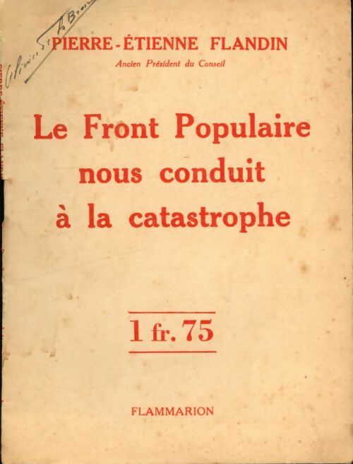 Livrenpoche : Le front populaire nous conduit à la catastrophe - Pierre-Etienne Flandin - Livre