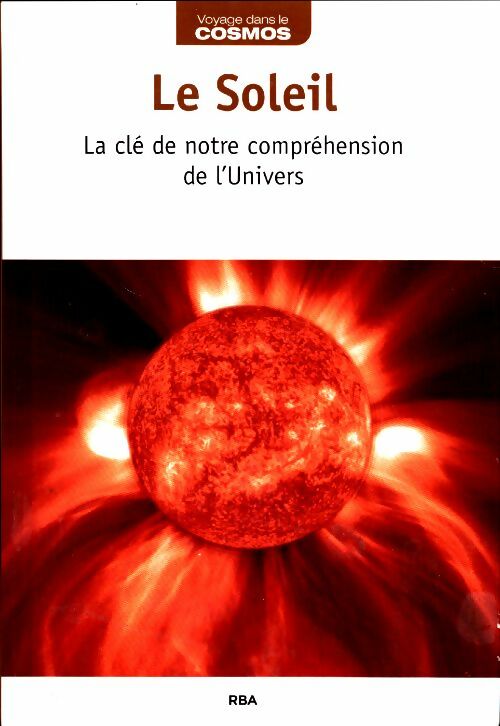 Livrenpoche : Le soleil. La clé de notre compréhension de l'Univers - Collectif - Livre