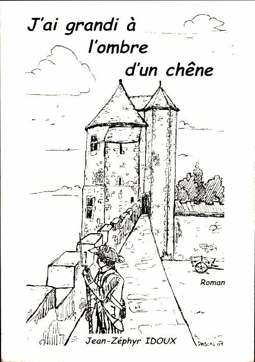 Livrenpoche : J'ai grandi à l'ombre d'un chêne - Jean-Zéphyr Idoux - Livre
