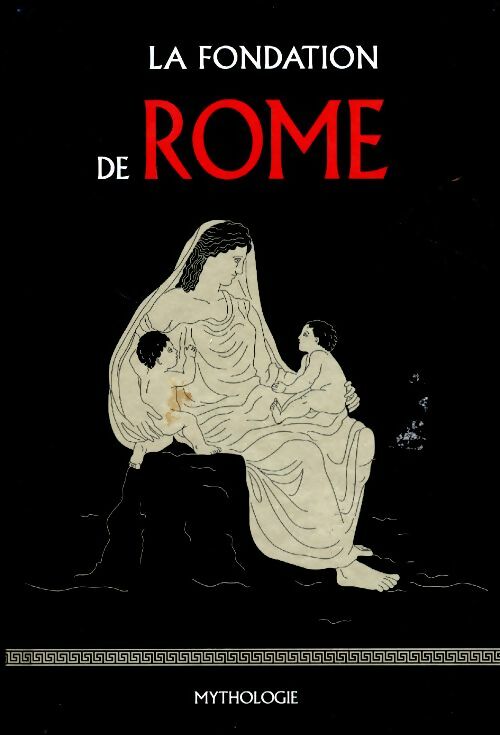 Livrenpoche : La fondation de Rome - Collectif - Livre