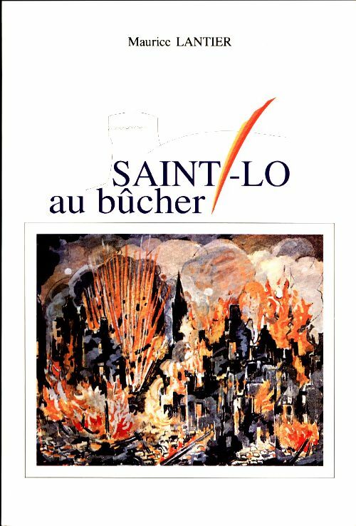Livrenpoche : Saint-Lô au bûcher - Maurice Lantier - Livre