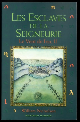 Livrenpoche : Le vent de feu Tome II : Les esclaves de la seigneurie - William Nicholson - Livre