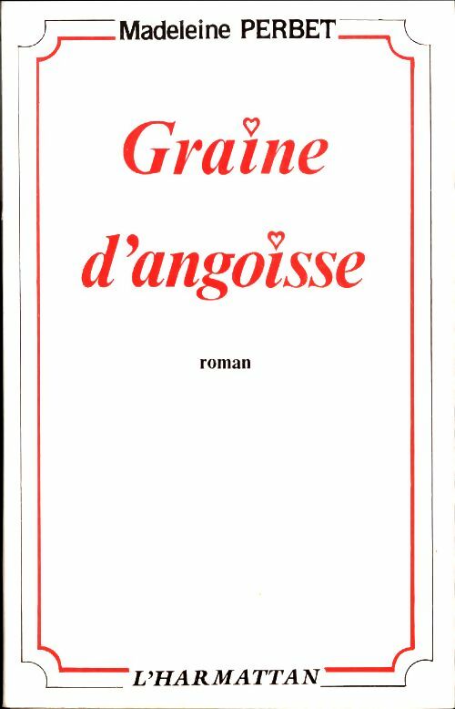Livrenpoche : Graine d'angoisse - Madeleine Perbet - Livre