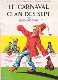 Livrenpoche : Le carnaval du Clan des Sept - Enid Blyton - Livre
