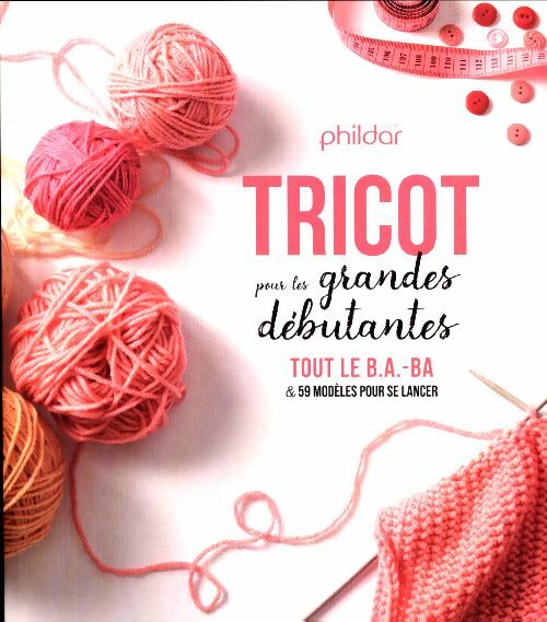 Livrenpoche : Tricot pour les grandes débutantes - Collectif - Livre