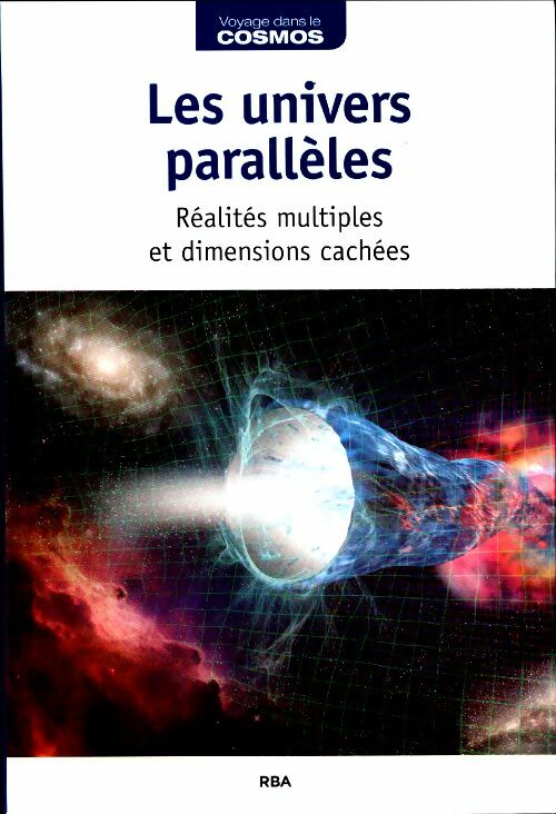 Livrenpoche : Les univers parallèles, réalités multiples et dimensions cachées - Hubert Reeves - Livre