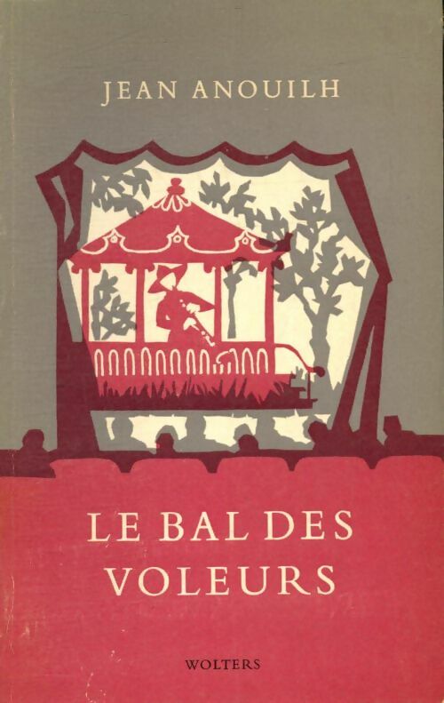 Livrenpoche : Le bal des voleurs - Jean Anouilh - Livre