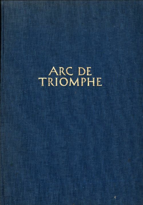 Livrenpoche : Arc de triomphe - Erich Maria Remarque - Livre