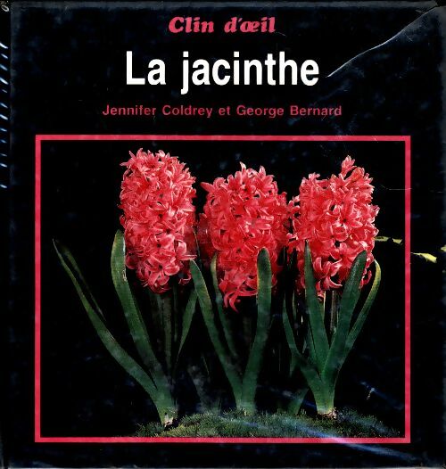 Livrenpoche : La Jacinthe - Jennifer Coldrey - Livre