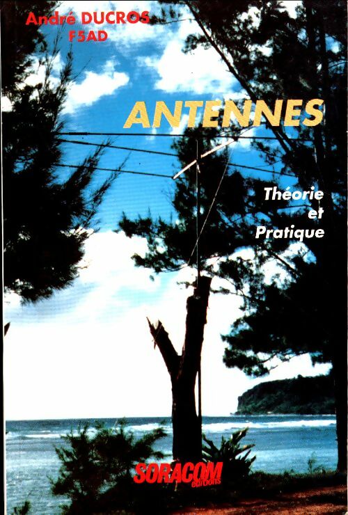 Livrenpoche : Antennes. Théorie et pratique - André Ducros - Livre