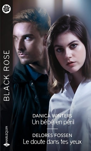 Livrenpoche : Un bébé en péril / Le doute dans tes yeux - Danica Winters - Livre
