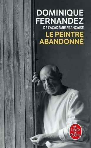 Livrenpoche : Le peintre abandonné - Dominique Fernandez - Livre