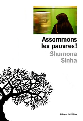 Livrenpoche : Assommons les pauvres ! - Shumona Sinha - Livre