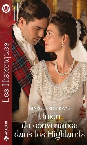 Union de convenance dans les Highlands - Marguerite Kaye -  Les Historiques - Livre
