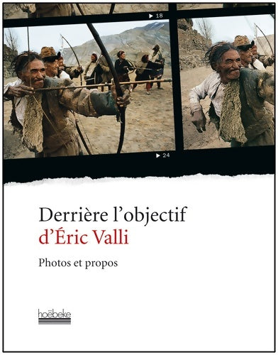 Livrenpoche : Derrière l'objectif d'Éric valli : Photos et propos - Eric Valli - Livre