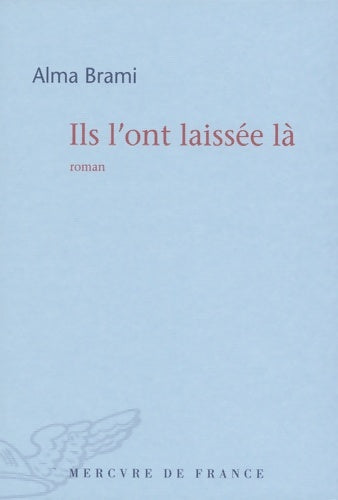 Livrenpoche : Ils l'ont laissée là - Alma Brami - Livre