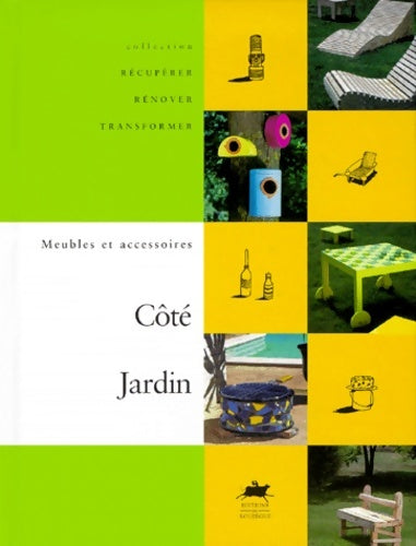 Livrenpoche : Côté jardin - meubles et accessoires - Collectif - Livre