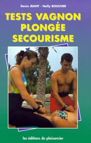 Livrenpoche : Tests vagnon plongée et secourisme - Denis Jeant - Livre