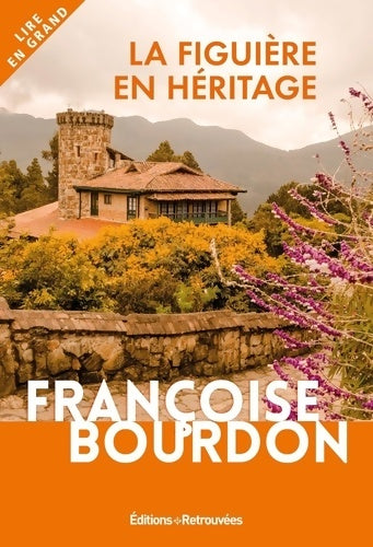 Livrenpoche : La figuière en héritage - Françoise Bourdon - Livre