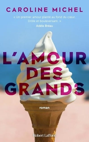 Livrenpoche : L'amour des grands - Caroline Michel - Livre