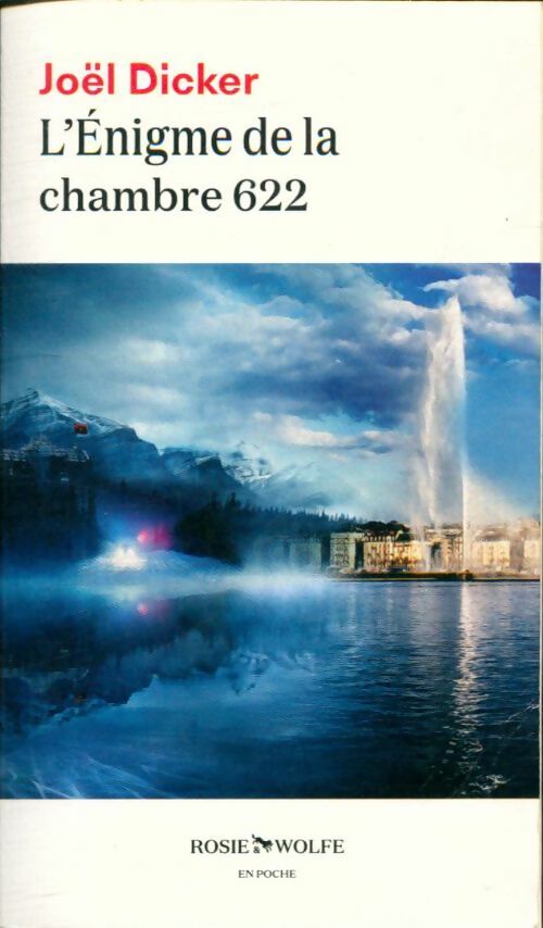 Livrenpoche : L'énigme de la chambre 622 - Joël Dicker - Livre