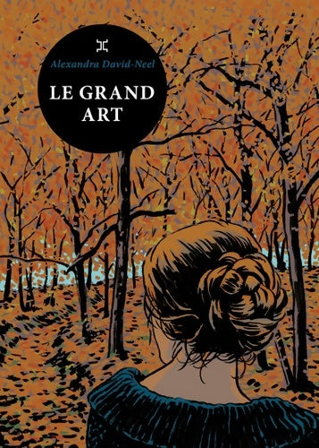 Livrenpoche : Le grand art - livre - Alexandra David-Néel - Livre