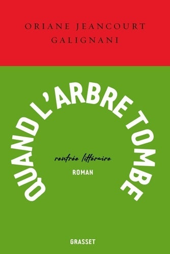 Livrenpoche : Quand l'arbre tombe - Oriane Jeancourt Galignani - Livre
