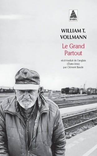 Livrenpoche : Le grand partout - William T. Vollmann - Livre