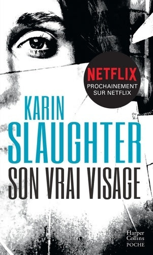 Livrenpoche : Son vrai visage - Karin Slaughter - Livre