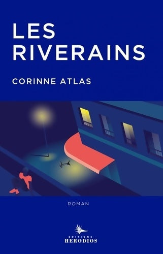 Livrenpoche : Les riverains - Corinne Atlas - Livre